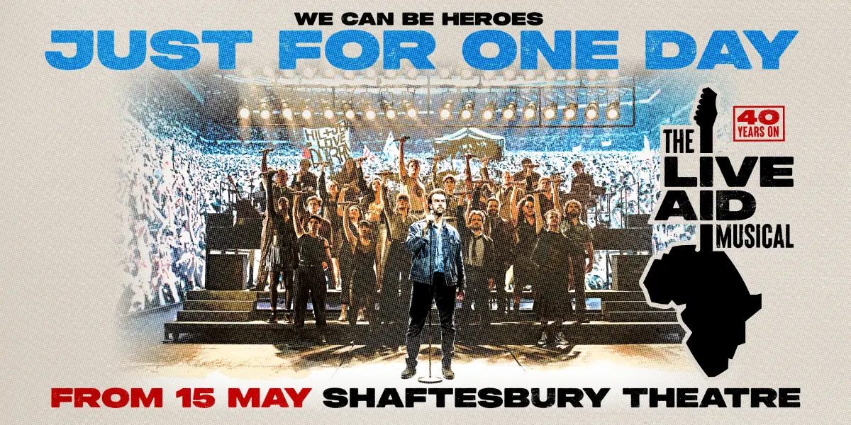 Just For One Day – The Live Aid Musical